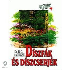 Díszfák és díszcserjék, Dr. David Gerald Hessayon könyve