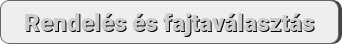 rendeles-es-fajtavalasztas-button